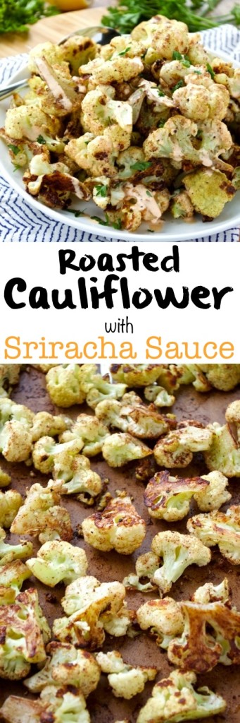 Roasted Cauliflower with Sriracha Sauce - Fashionable Foods