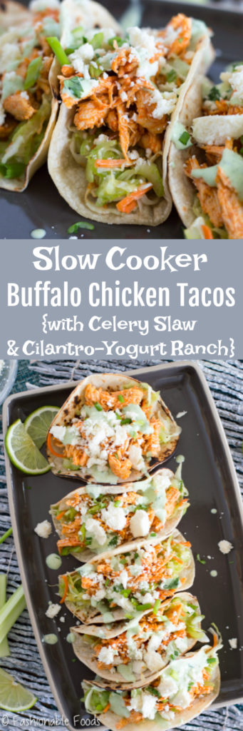 Slow Cooker Buffalo Chicken Tacos {with Celery Slaw & Cilantro-Yogurt ...