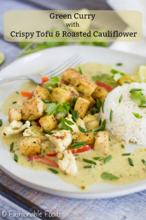 Green Curry with Crispy Tofu and Roasted Cauliflower