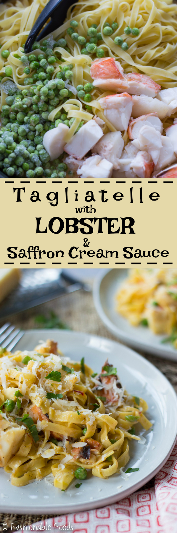 Tagliatelle with Lobster and Saffron Cream Sauce Fashionable Foods
